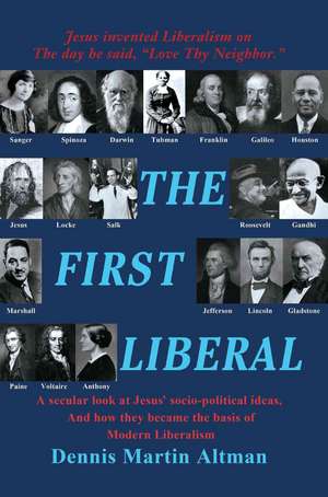 The First Liberal de Dennis Martin Altman