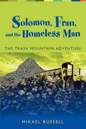 Solomon, Fran, and the Homeless Man de Mikael Russell