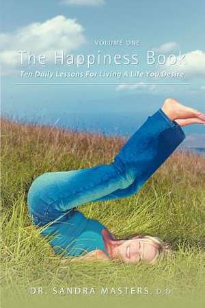 The Happiness Book de Sandra Masters