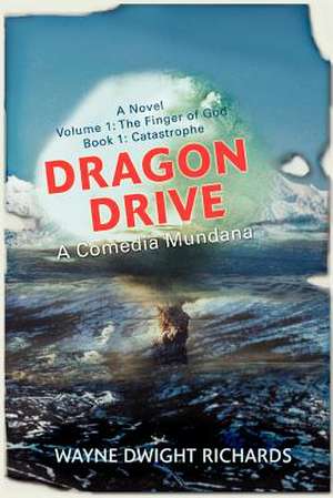 Dragon Drive de Wayne Dwight Richards