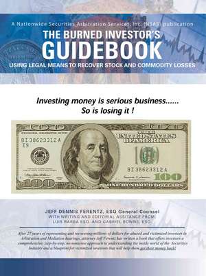 The Burned Investor's Guidebook de Jeff D. Ferentz