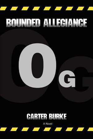 Bounded Allegiance de Carter Burke