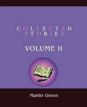 Collected Stories de Martin Green