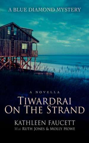 Tiwardrai on the Strand de Kathleen Faucett