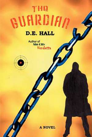 The Guardian de D. E. Hall