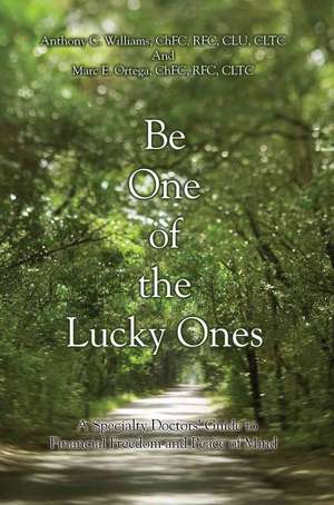 Be One of the Lucky Ones de Anthony C. Williams