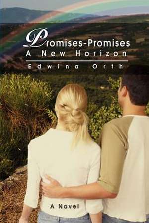 Promises-Promises de Edwina Orth