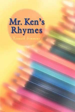 Mr. Ken's Rhymes de Kenneth Simmons