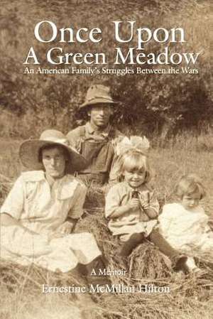 Once Upon a Green Meadow de Ernestine McMillan Hilton