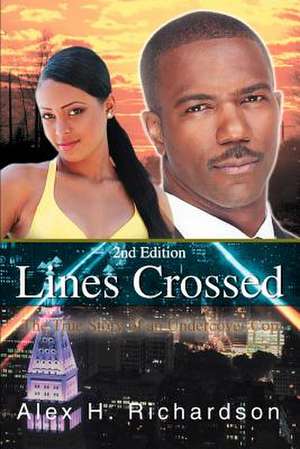 Lines Crossed de Alex H. Richardson