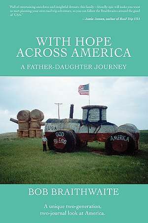 With Hope Across America de Bob Braithwaite