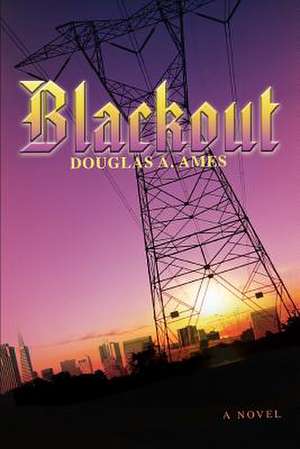 Blackout de Douglas A. Ames