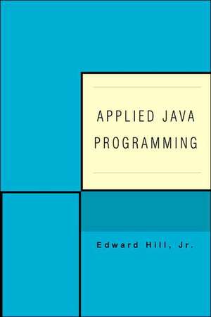 Applied Java Programming de Edward Hill