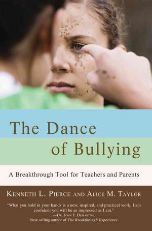 The Dance of Bullying de Alice M. Taylor