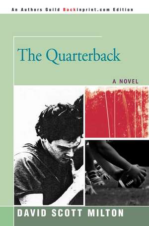 The Quarterback de David Scott Milton