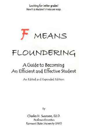 F Means Floundering de Charles H. Swanson Ed D.