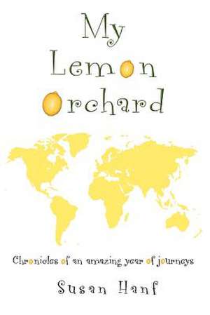 My Lemon Orchard de Susan Hanf