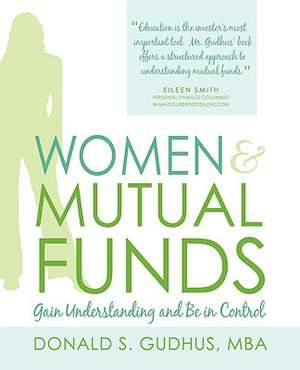 Women & Mutual Funds de Mba Donald S. Gudhus