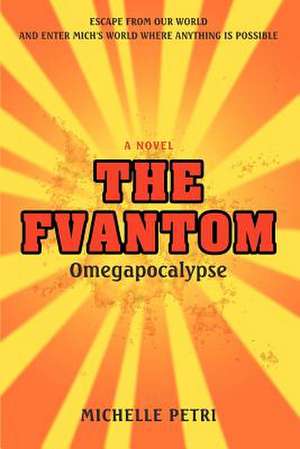 The Fvantom de Michelle Petri