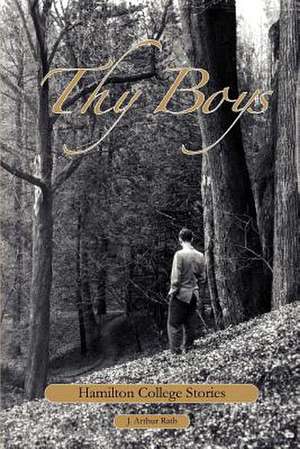 Thy Boys de J. Arthur Rath