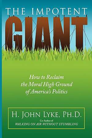 The Impotent Giant de H. John Lyke