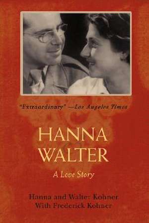 Hanna and Walter de Hanna &. Walter Kohner