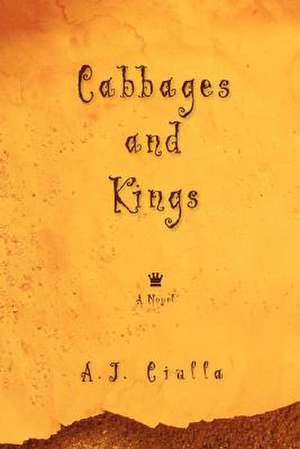 Cabbages and Kings de A. J. Ciulla