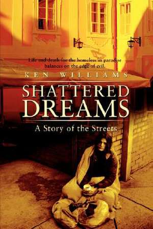 Shattered Dreams de Ken Williams