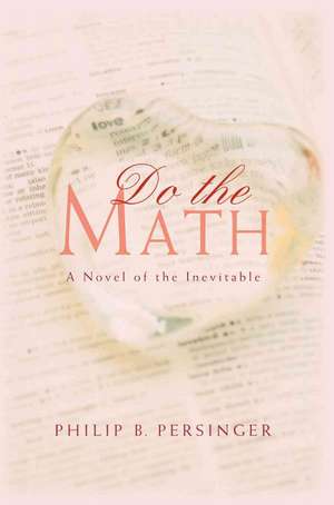 Do the Math de Philip B. Persinger