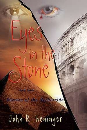 Eyes in the Stone de John R. Heninger