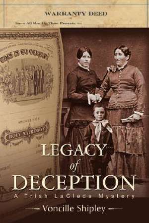 Legacy of Deception de Voncille Shipley