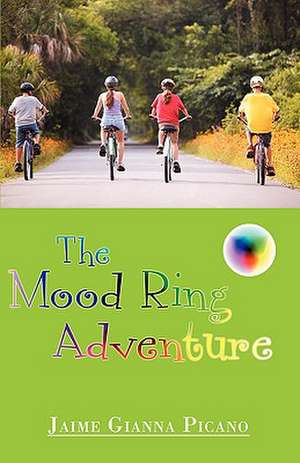 The Mood Ring Adventure de Jaime Gianna Picano