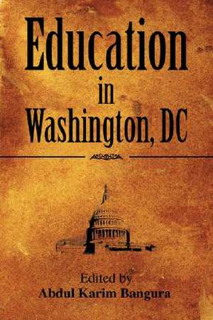 Education in Washington, DC de Abdul Karim Bangura