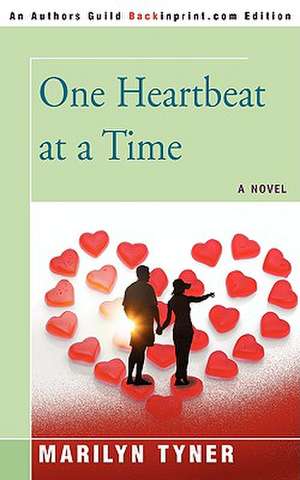 One Heartbeat at a Time de Marilyn E. Tyner