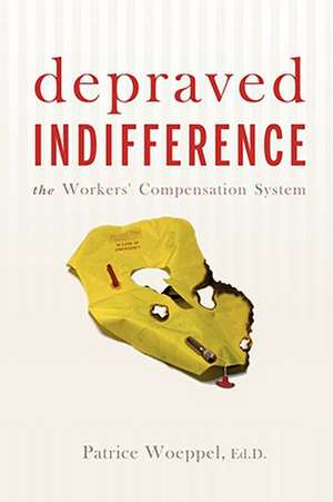 Depraved Indifference de Patrice Woeppel