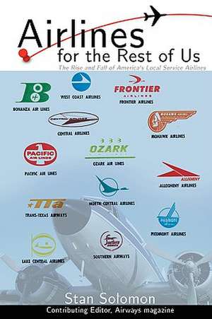 Airlines for the Rest of Us de Stan Solomon