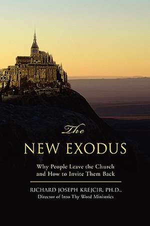 The New Exodus de Ph. D. Richard Joseph Krejcir