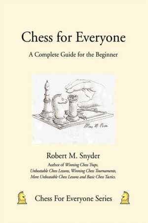 Chess for Everyone de Robert M. Snyder