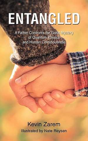 Entangled de Kevin Zarem