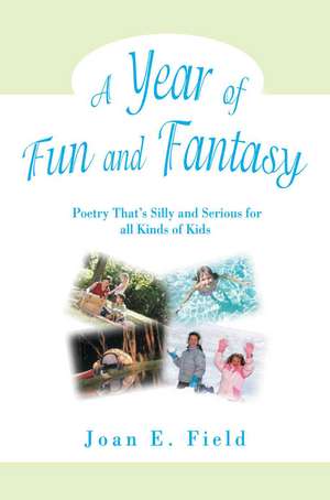 A Year of Fun and Fantasy de Joan E. Field