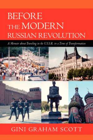 Before the Modern Russian Revolution de Gini Graham Scott