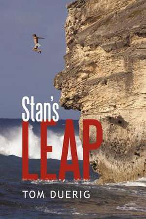 Stan's Leap de Tom Duerig