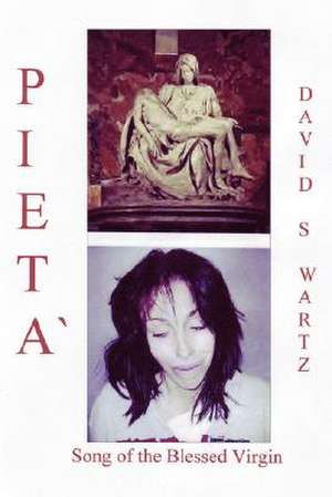 Pieta de David Swartz