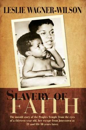 Slavery of Faith de Leslie Wagner-Wilson