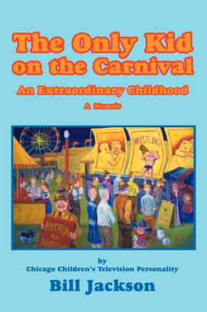 The Only Kid on the Carnival de Bill Jackson