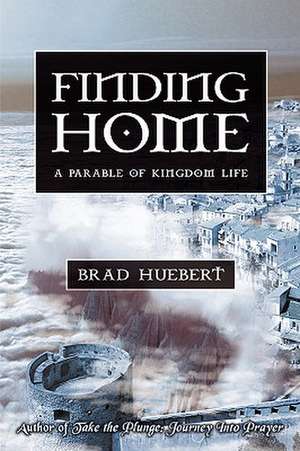 Finding Home de Brad Huebert