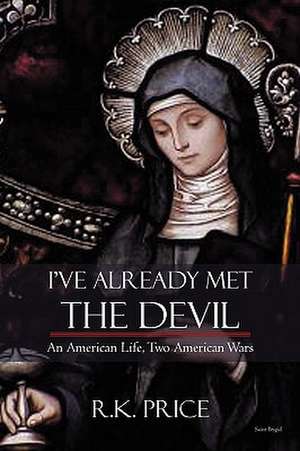 I've Already Met the Devil de Price R. K. Price