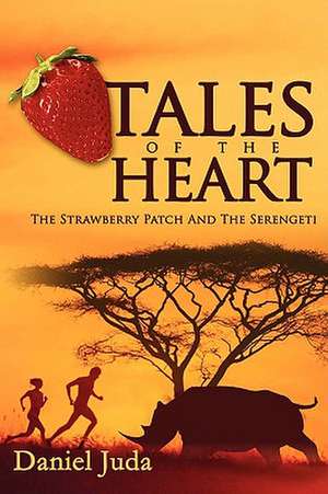 Tales of the Heart de Daniel Juda