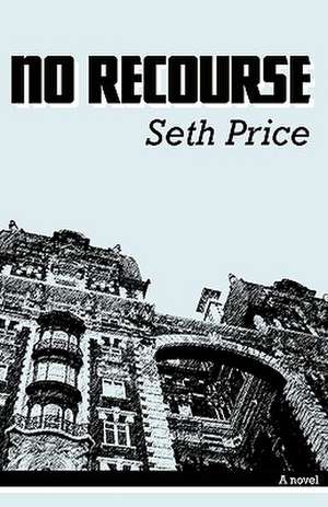 No Recourse de Seth Price