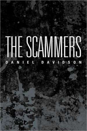 The Scammers de Daniel Davidson